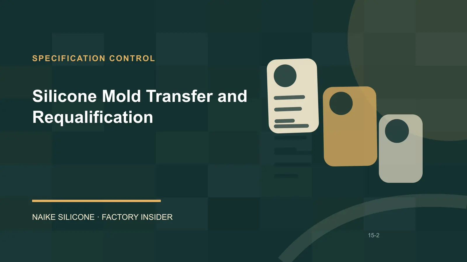 Silicone Mold Transfer and Requalification specification and drawing review
