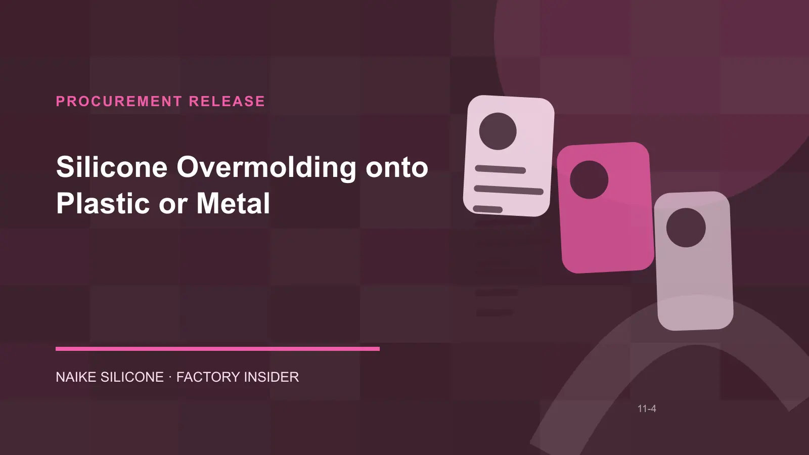 Silicone Overmolding onto Plastic or Metal procurement release checklist