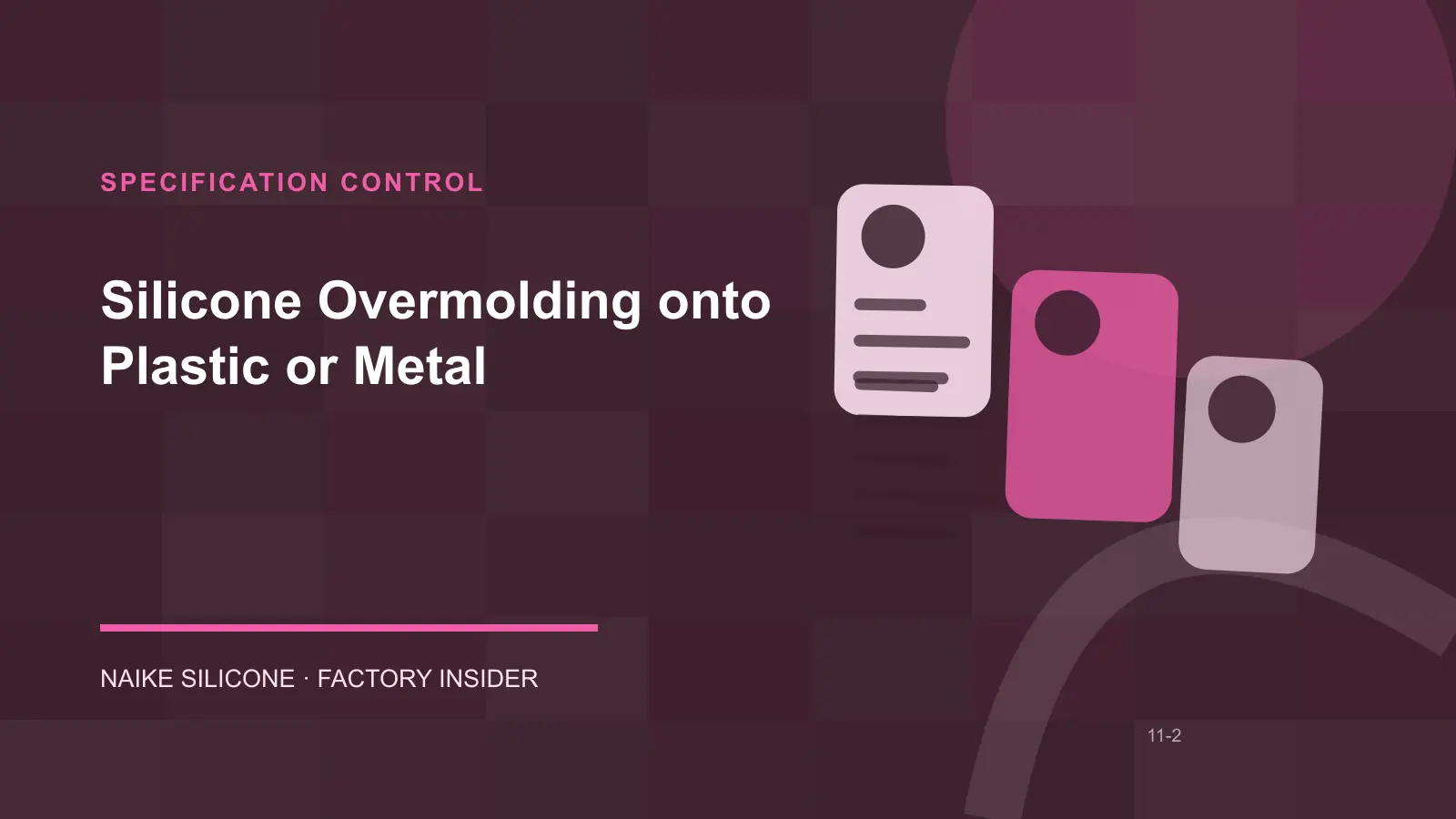 Silicone Overmolding onto Plastic or Metal specification and drawing review