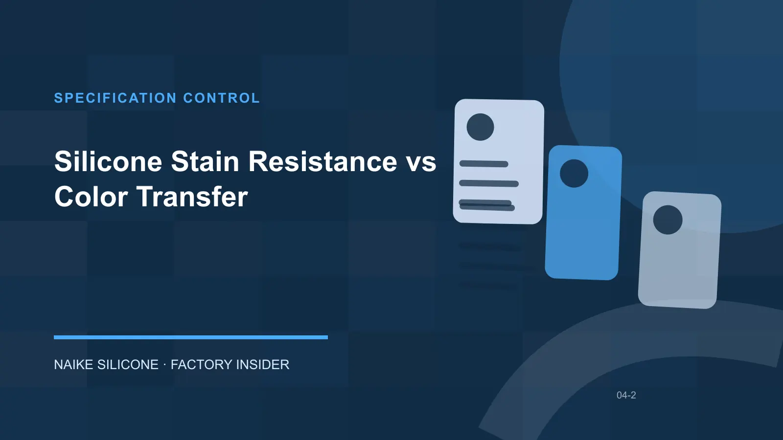 Silicone Stain Resistance vs Color Transfer specification and drawing review