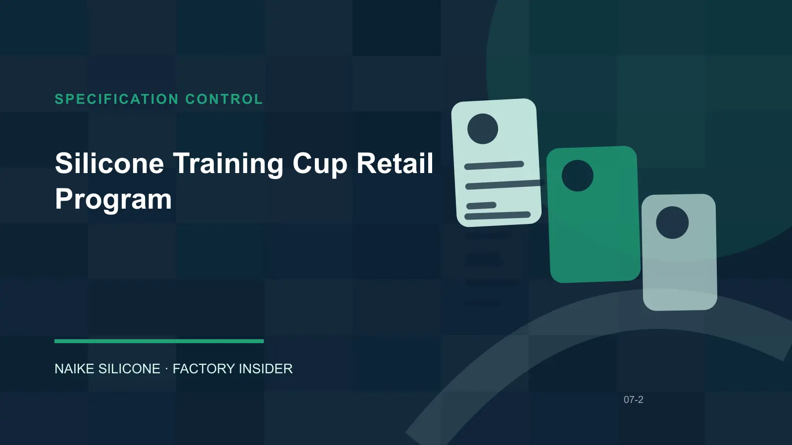 Silicone Training Cup Retail Program specification and drawing review