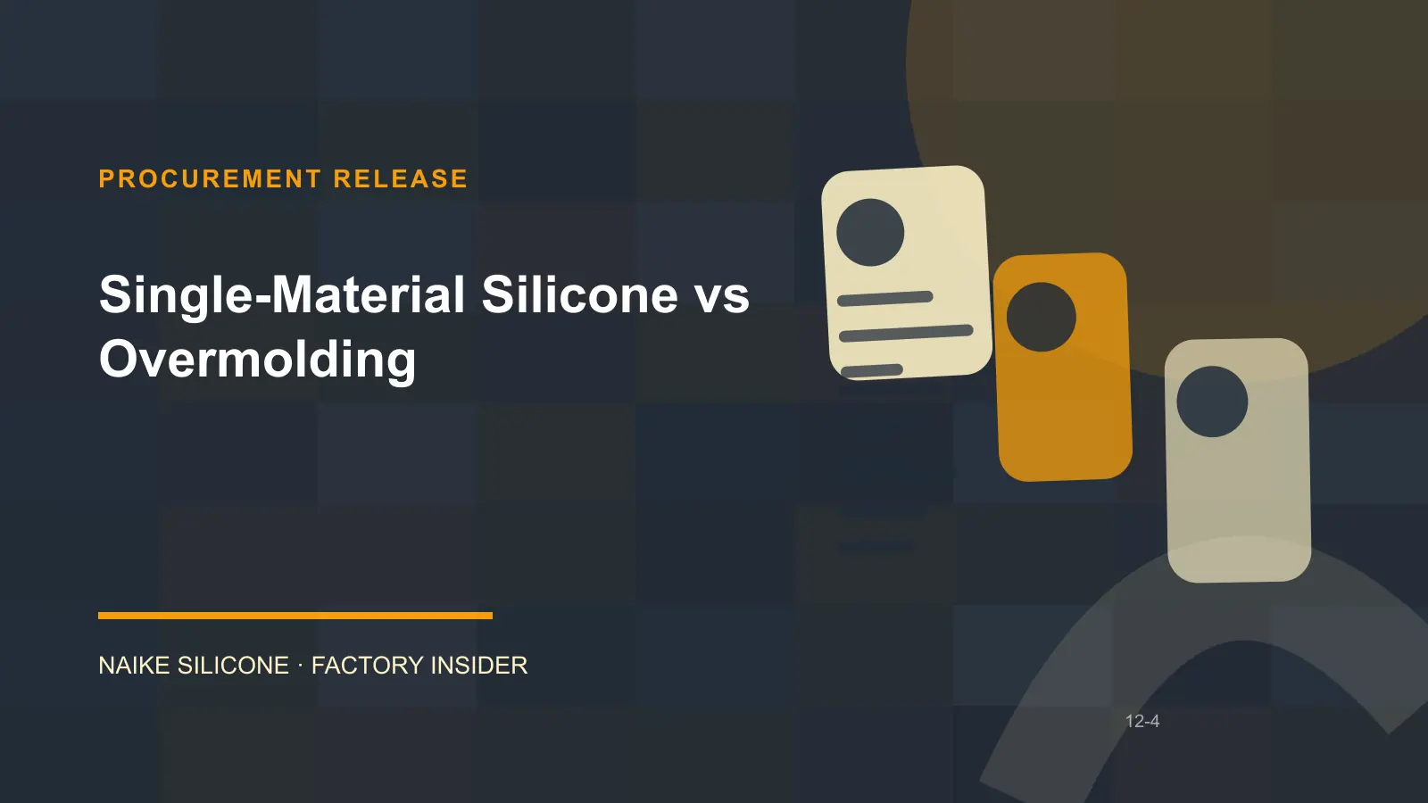 Single-Material Silicone vs Overmolding procurement release checklist Single-Material Silicone vs Overmolding procurement release checklist