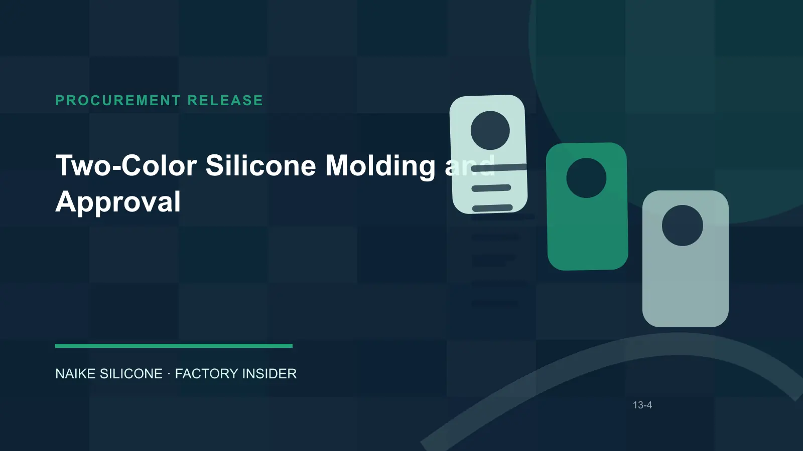 Two-Color Silicone Molding and Approval procurement release checklist Two-Color Silicone Molding and Approval procurement release checklist